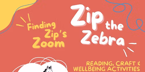 Zip the Zebra Library Reading, Craft & Wellbeing Activities