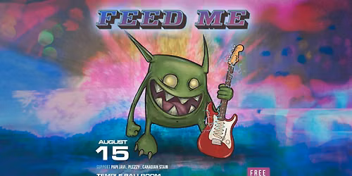 Feed Me - Free before 10:30pm w\/ RSVP - Temple Ballroom