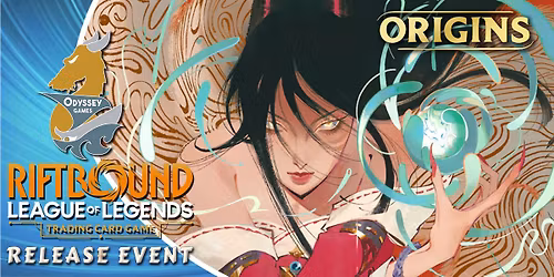 Riftbound: League of Legends Release Event - "Origins"