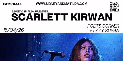 Scarlett Kirwan + Poets Corner + Lazy Susan