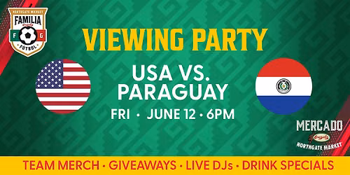 USA vs. Paraguay Watch Party at Mercado