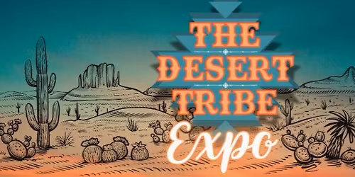 The Desert Tribe Expo