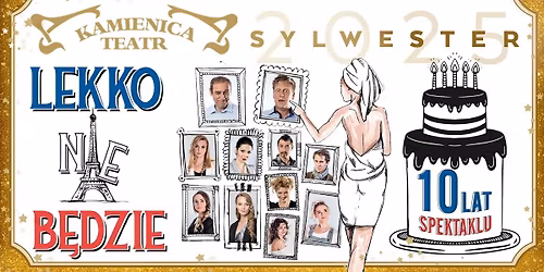Cz\u0119stochowa: Lekko nie b\u0119dzie - spektakl sylwestrowy