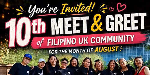 10th Meet & Greet of Fil-UK for August