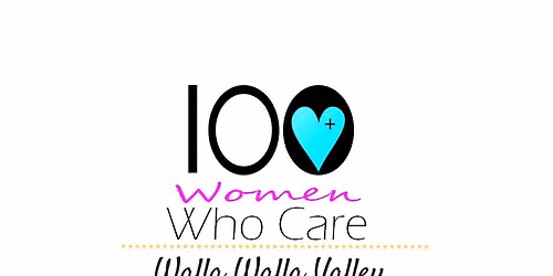 100 Women Who Care Walla Walla Valley Fall Event