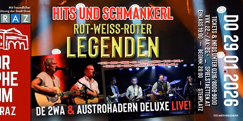 \u2013 HITS UND SCHMANKERL ROT-WEISS-ROTER LEGENDEN \u2013 live im Orpheum Graz