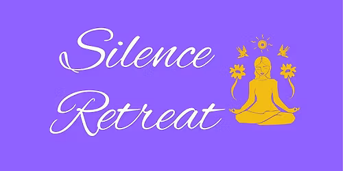 Silence Retreat