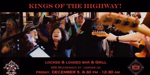 KINGS OF THE HIGHWAY at Locked & Loaded!