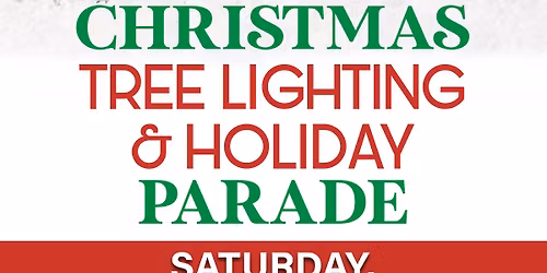 Christmas Tree Lighting & Holiday Parade