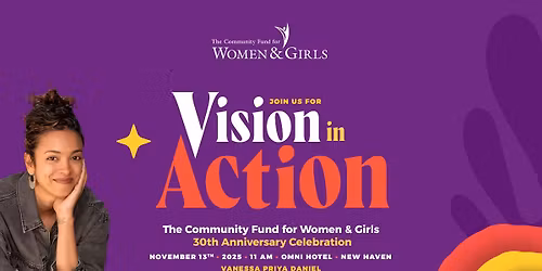 Vision in Action: The Community Fund for Women & Girls 30th Anniversary Celebration