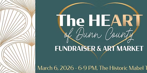 The HeART of Dunn County: Fundraiser & Art Market