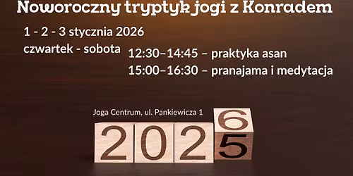 Noworoczny tryptyk jogi z Konradem 