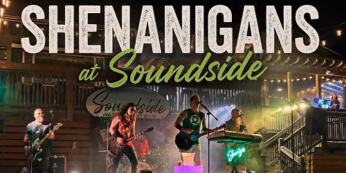 SHENANIGANS at Soundside 