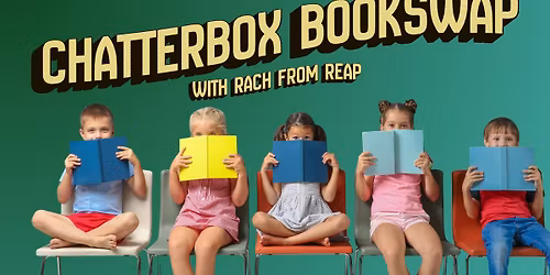 Wh\u0101nau Workshop - Chatterbox Bookswap and Storytime