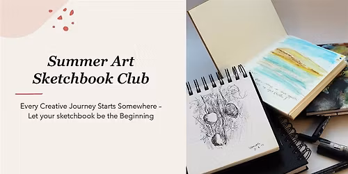 Summer Art -  Sketchbook Club (Bury St Edmunds)