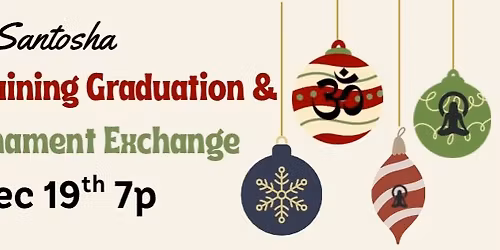 Teacher Training Graduation & Holiday Ornament Exchange