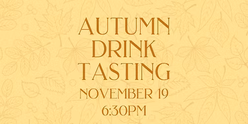 Autumn Drink Tasting Night