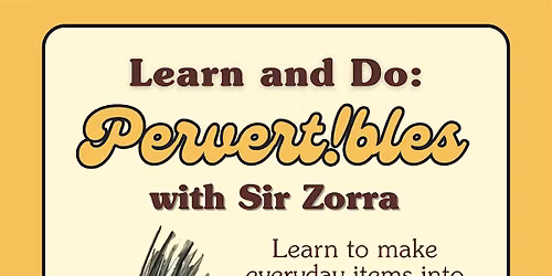 Learn and Do: Pervertibles