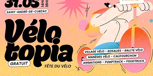 V\u00c9LOTOPIA - F\u00caTE DU V\u00c9LO DU GRAND CUBZAGUAIS\u2728
