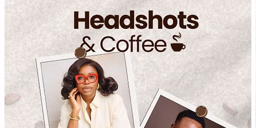 Headshots and Coffee