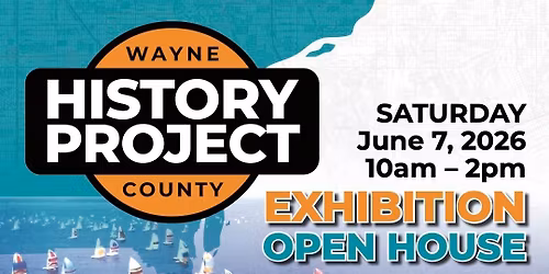 Wayne County History Project Exhibition 5 Opening