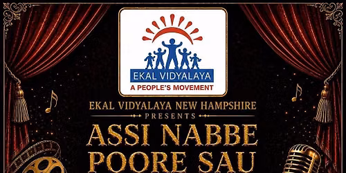 Assi Nabbe Poore Sau - Ekal NH Annual Fundraiser