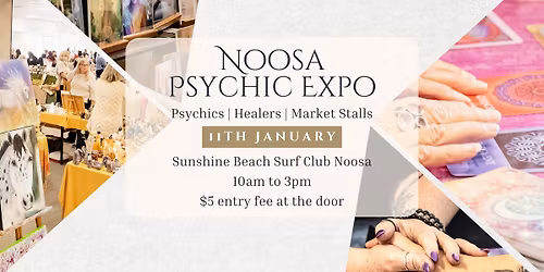 Soul Journey ~ Noosa Psychic Expo | 11th January, 10am to 3pm