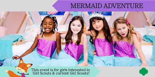 Mermaid Adventure | Get to Know Girl Scouts | Oshkosh, WI