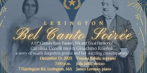Music of Carolina Uccelli and Gioachino Rossini: Passion, Wit and Vocal Fireworks!