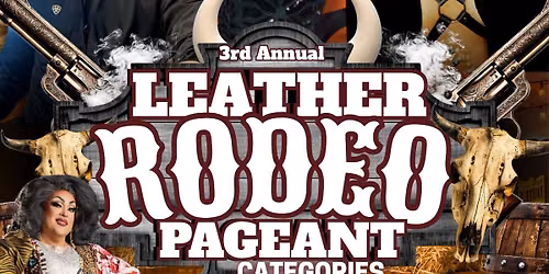 3rd Annual Leather Rodeo Pageant