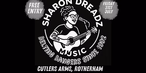 Sharon Dreadz - Free Entry - Rotherham