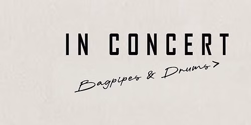  Bagpipes and Drums > In Concert