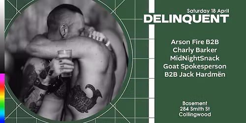 DELINQUENT XIII - Saturday 18 April 2026