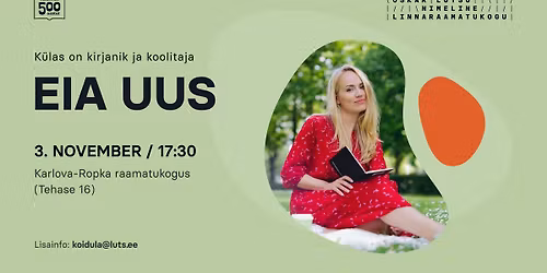 Kohtumine kirjanikuga: Eia Uus