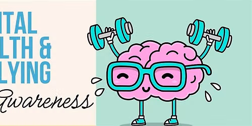 Mental Health and Bullying Awareness Workshop