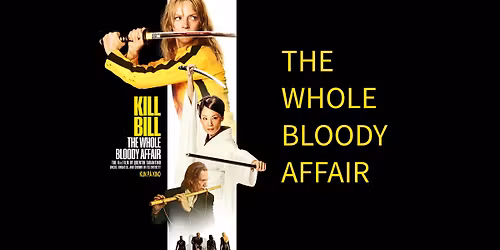 K*ll BILL - THE WHOLE BLOODY AFFAIR