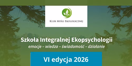 Szko\u0142a Integralnej Ekopsychologii SIE - VI edycja