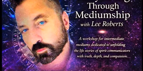Storytelling through Mediumship Workshop with Lee Roberts