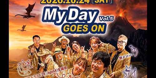 \u3010thank you, sold out\u203c\ufe0f\u30116th Anniversary One-Man Show My Day GOES ON\u2026 vol.5  \u3010\u30a6\u30e9\u30aa\u30e2\u30c6 \u30ef\u30bd\u30c0\u30fc\u30e9\u30bd\u30c9\u3011