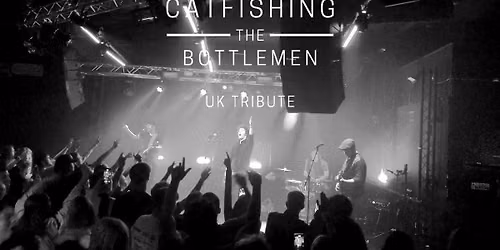 Catfishing the Bottlemen | Catfish & The Bottlemen Tribute