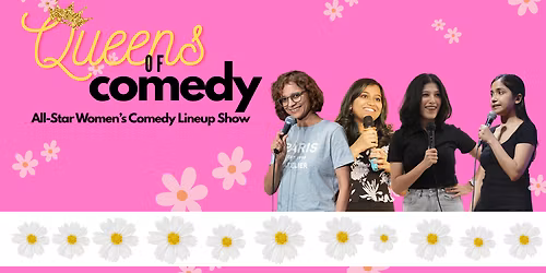 Queens of Comedy : All Star Women's Lineup Show