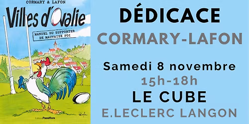 D\u00e9dicace Jean-Michel Cormary et Jean-Michel Lafon - LE CUBE E.Leclerc Langon