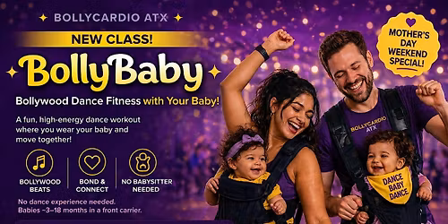 BollyBaby: Parent & Baby Bollywood Dance Fitness Class (Mother\u2019s Day Wknd)