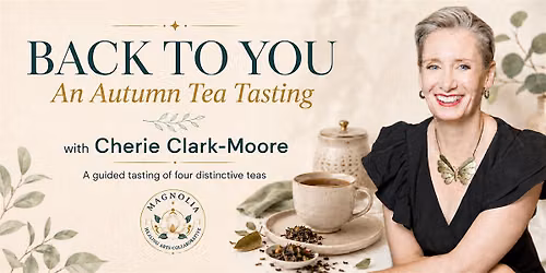 Back to You: An Autumn Tea Tasting