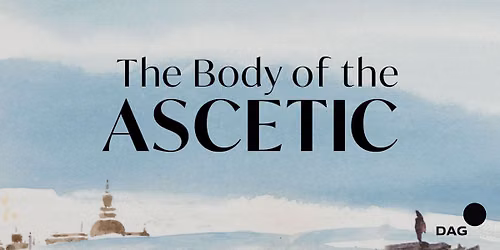 The Body of the Ascetic