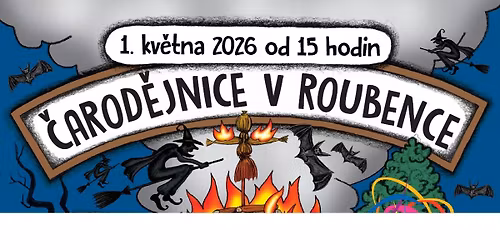 \u010carod\u011bjnice a 1. M\u00e1j v roubence