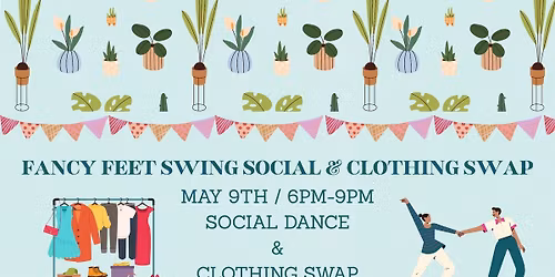 Fancy Feet Swing Social & Clothing Swap