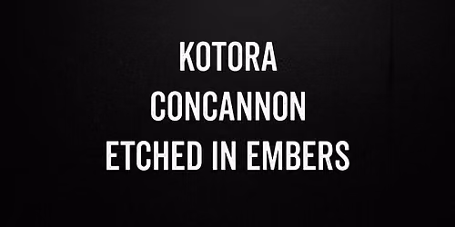 Etched in Embers, Concannon and Kotora