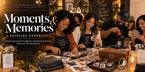 Moments & Memories: A Keepsake Experience