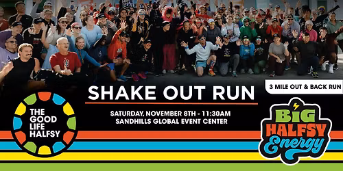 2025 Good Life Halfsy Shake Out Run - Presented by Altra